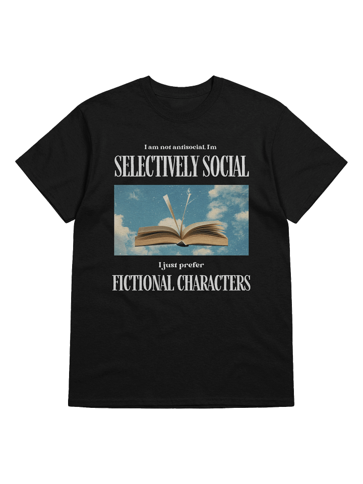 I am not antisocial, I'm selectively social unisex T-shirt product image (1)