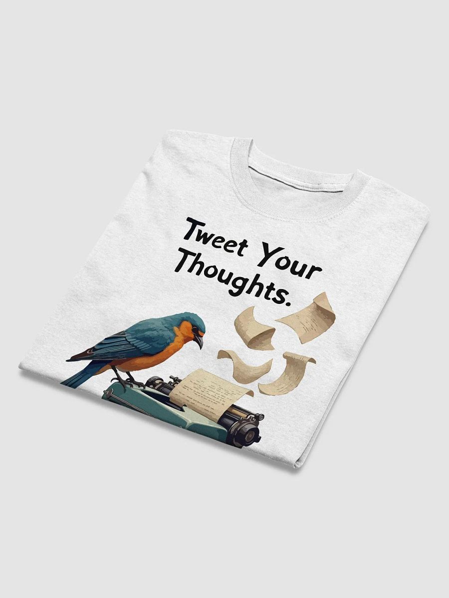 Tweet Your Thoughts T-Shirt product image (3)