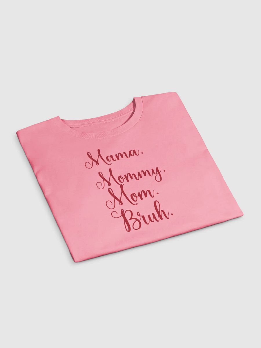 Funny Mother's Day Crop Top Mama Mommy Mom Bruh Quote Tee for Moms product image (12)