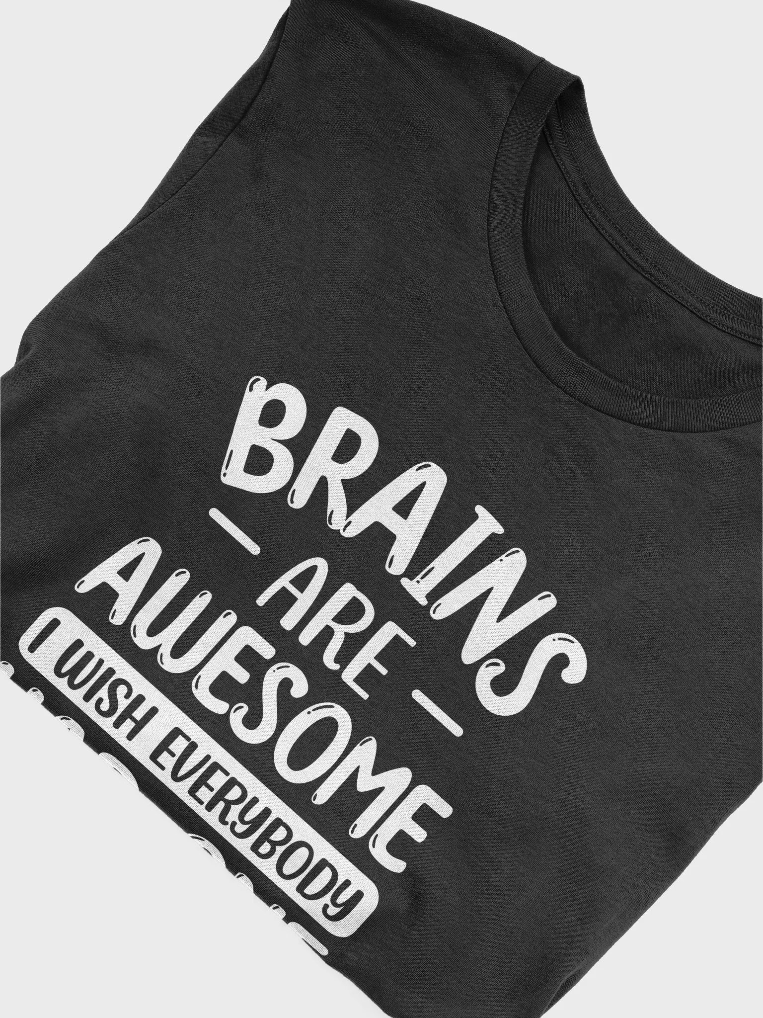 Brains Are Awesome T-Shirt product image (5)