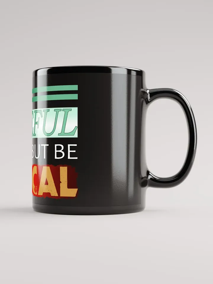 Stay Hopeful But Be Critical [1C Ceramic Mug] product image (2)