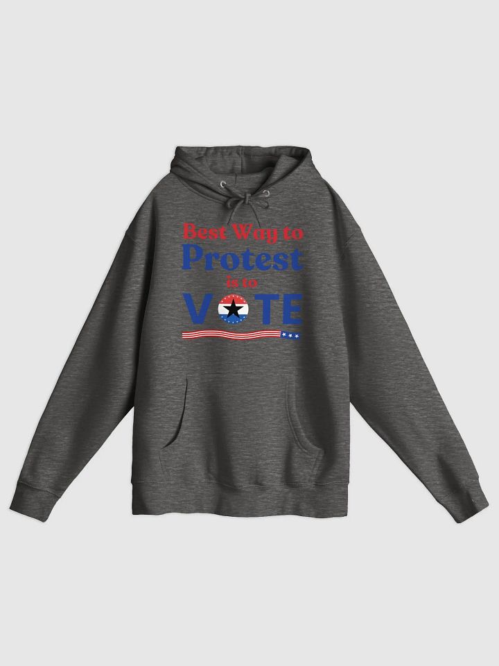 Best Way To Protest Is To Vote Hoodie | Political Election Statement Gift product image (1)
