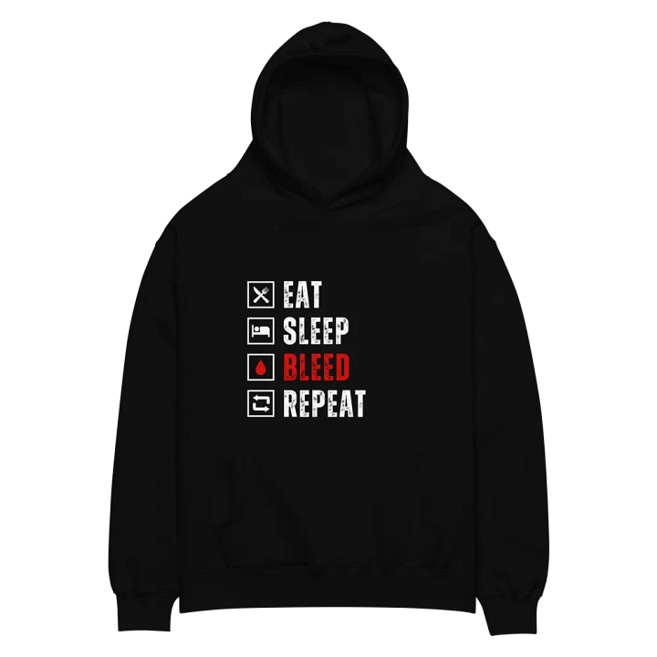 Eat Sleep Bleed Repeat Hoodie product image (2)