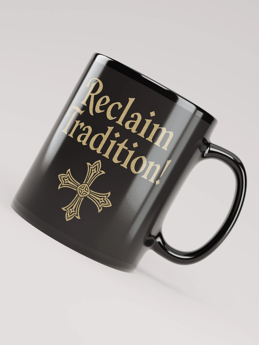 Reclaim Tradition Coffee Mug product image (7)