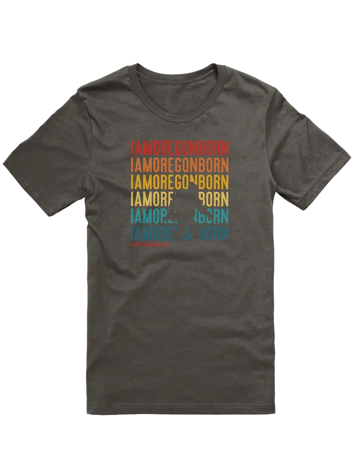 I Am Oregon Born T-Shirt product image (1)