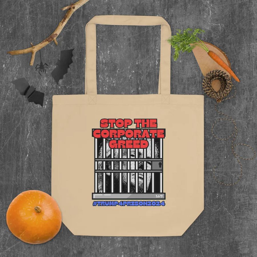 TRUMP4PRISON2024 STOP THE CORPORATE GREED product image (5)