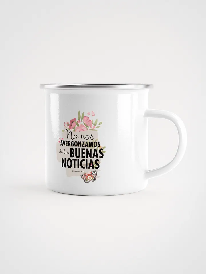 'No Nos Avergonzamos de las Buenas Noticias' Enamel Mug product image (2)