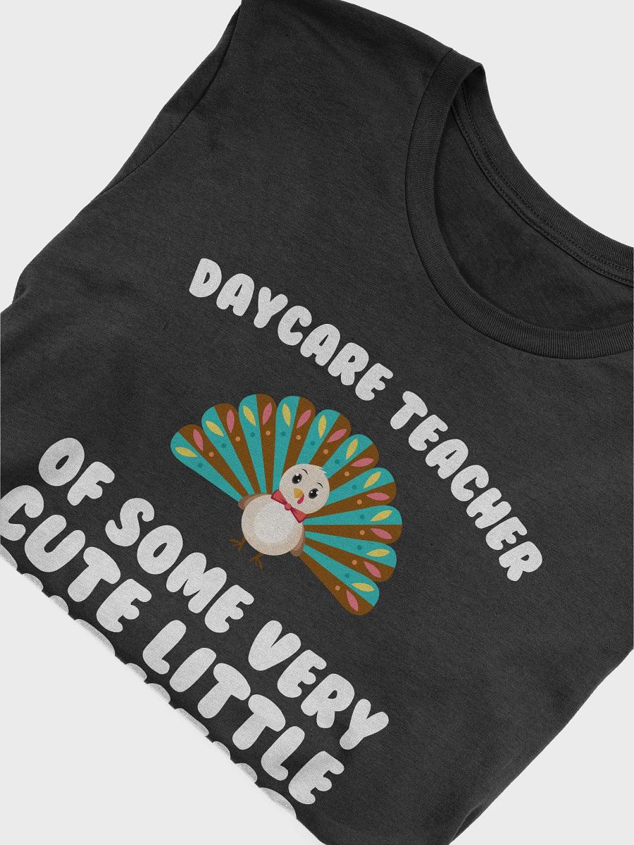 🦃 Daycare Teacher of Some Very Cute Little Turkeys T-Shirt | Thanksgiving Teacher Shirt | Fun Fall Classroom Tee product image (34)