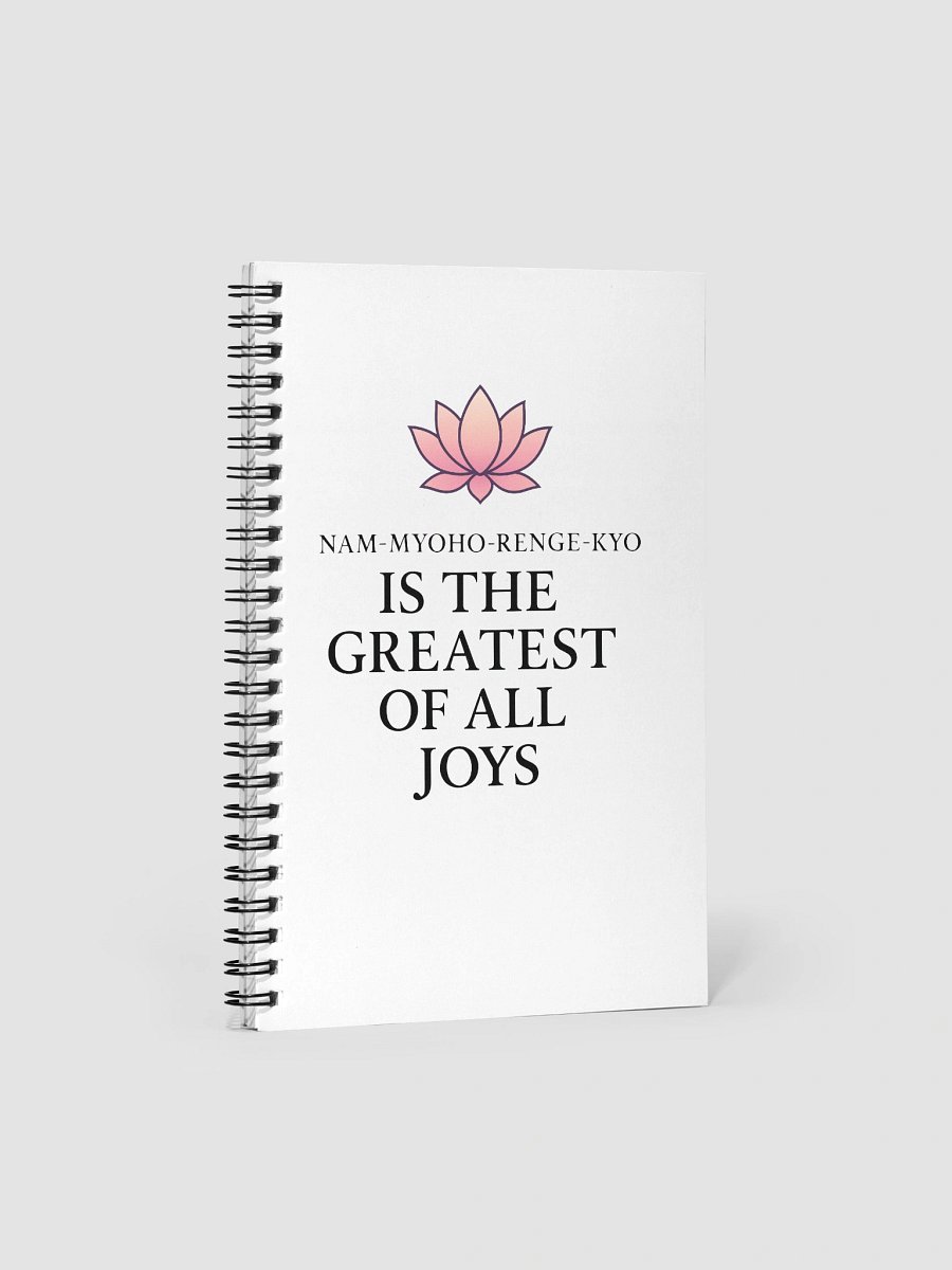Nam-Myoho-Renge-Kyo Spiral Notebook – “Greatest of All Joys” | Buddhist Journal for Daily Practice & Reflection product image (1)