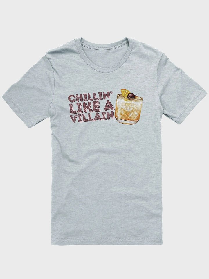 Chillin' Like A Villain Tee product image (11)