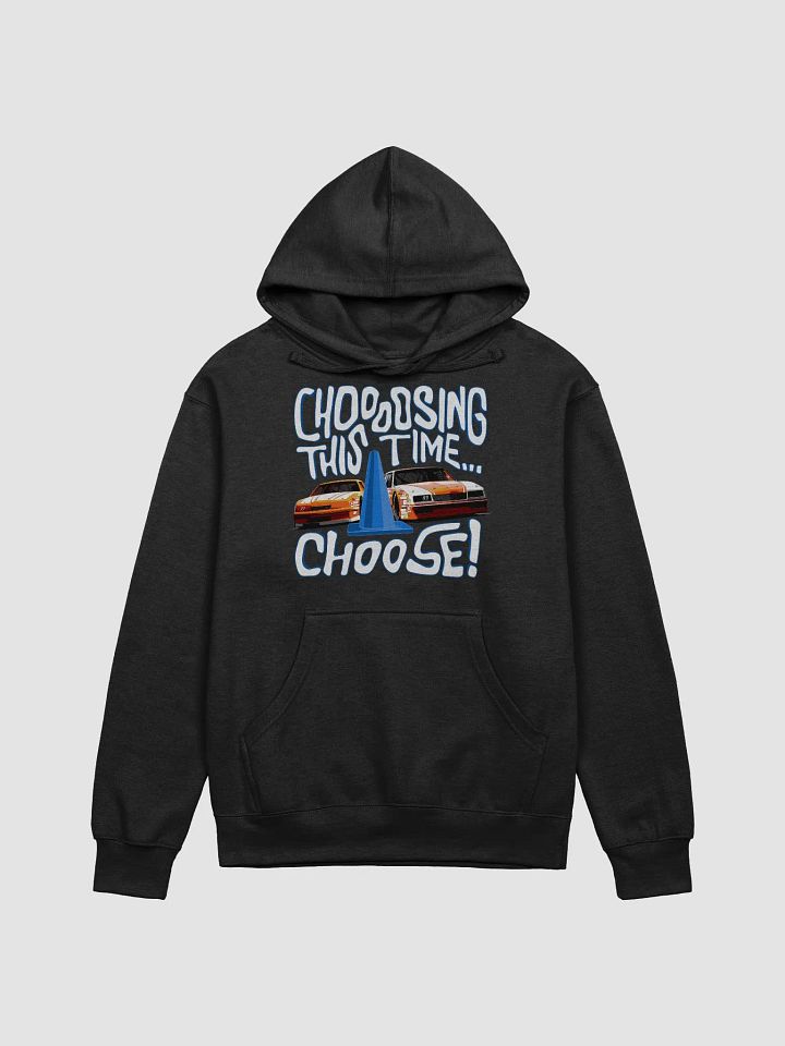 Chooosing This Time Hooodie product image (1)