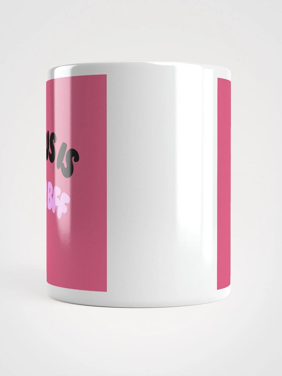 JESUS Is my BFF Mug product image (15)