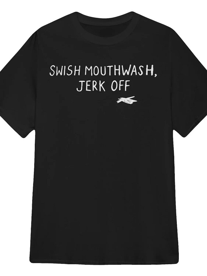 Swish Mouthwash Jerk Off T-Shirt product image (1)