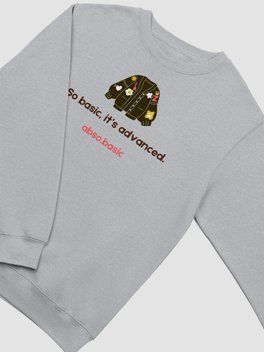 So Basic, It's Advanced Premium Crewneck product image (8)
