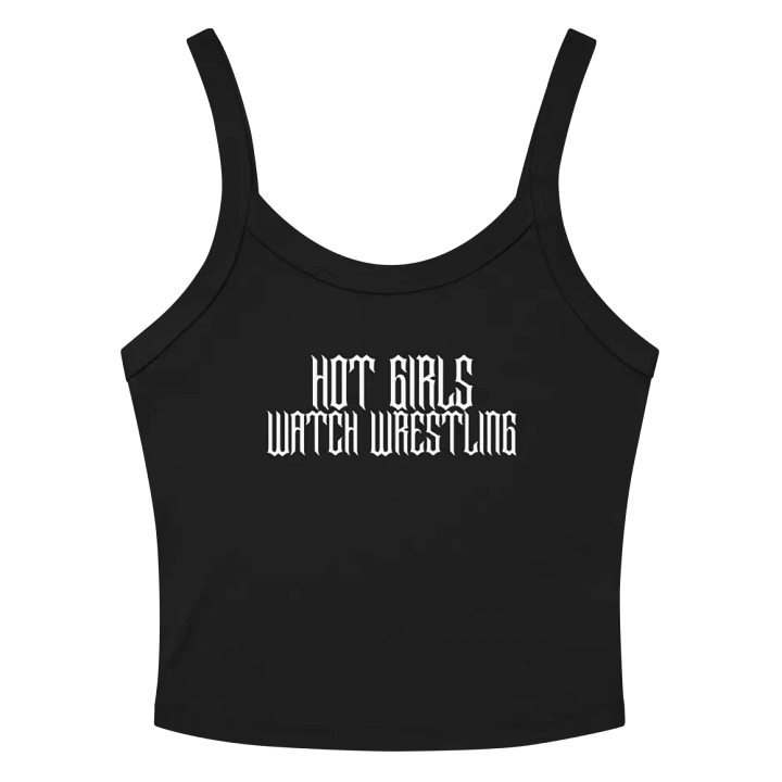 Hot Girls Watch Wrestling Grunge Micro-Rib Tank Top (White Font) product image (2)