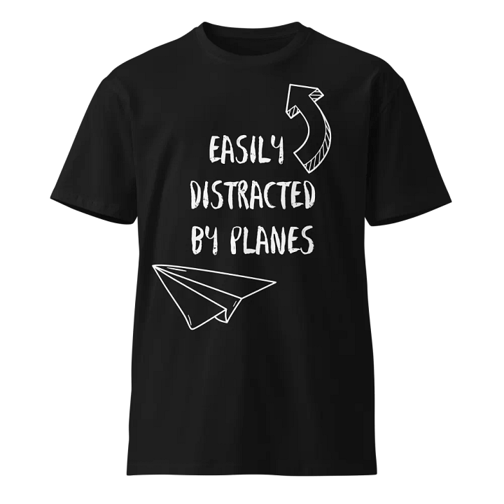Easily Distracted By Planes Premium T-Shirt product image (1)