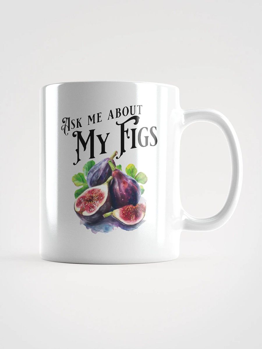 Ask Me About My Figs Mug product image (1)