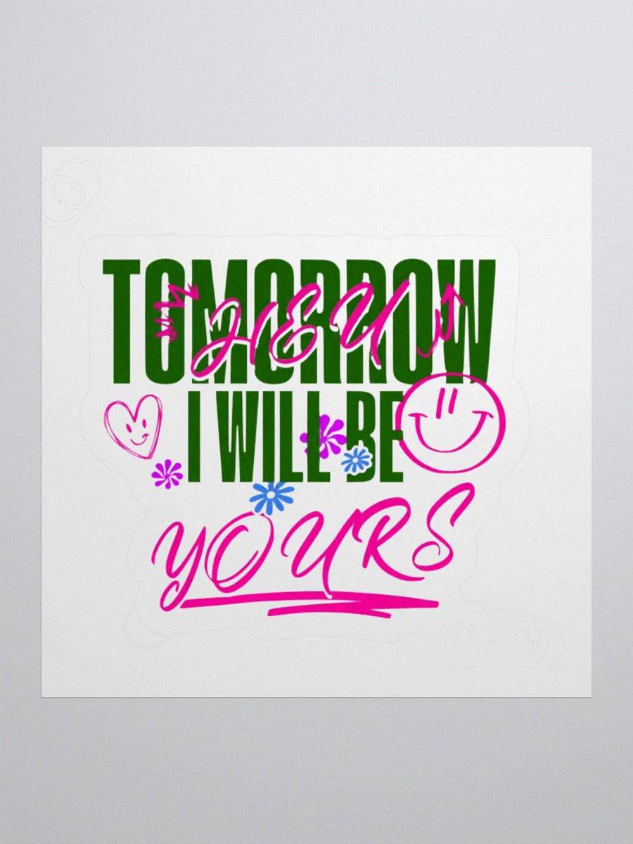 TOMORROW I WILL BE product image (1)