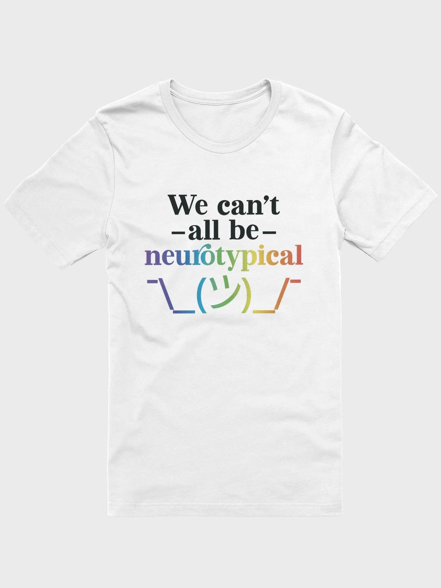 We Can't All Be T Shirt product image (1)