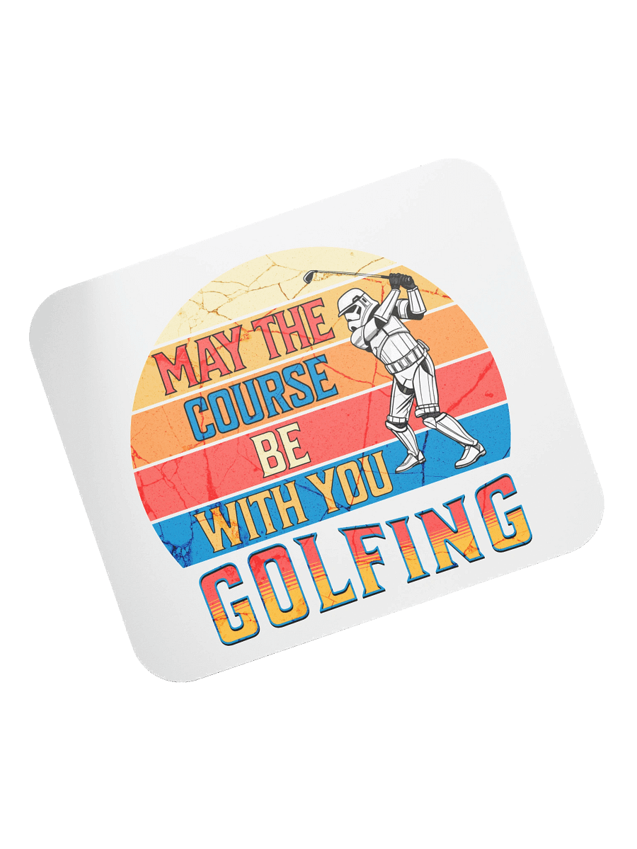 May The Course Be With You Golfing Galactic Warrior Mouse Pad product image (5)