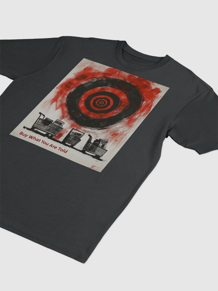 Buy what you are told product image (3)