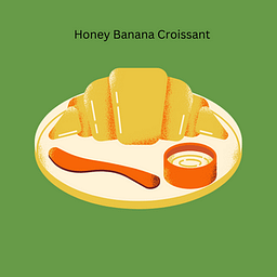 Honey Banana Croissant