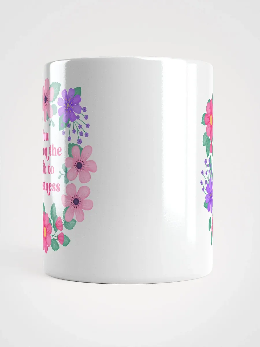 You are on the path to greatness - Motivational Mug product image (5)