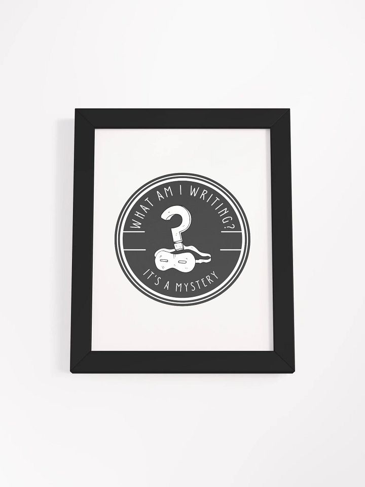 What am I Writing? It's a Mystery Framed Poster product image (10)