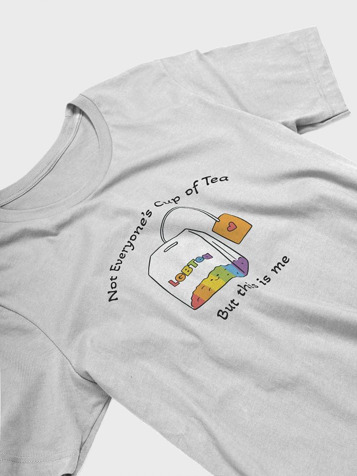 Not Everfyone's Cup Of Tea T shirt product image (58)