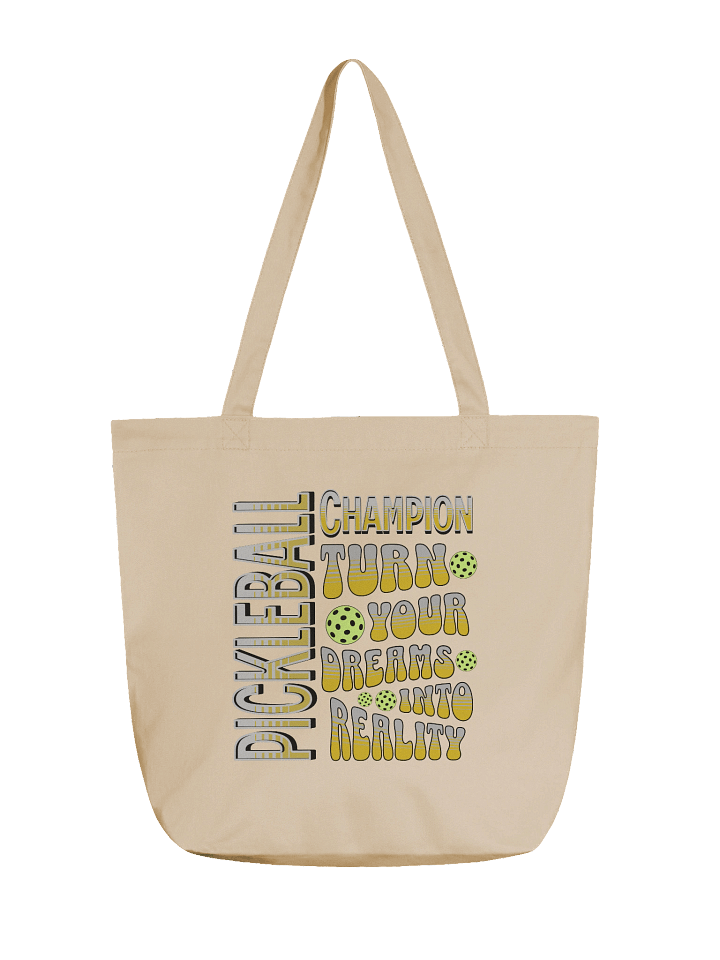 Pickleball Champion Turn Your Dreams Into Reality Tote Bag product image (5)