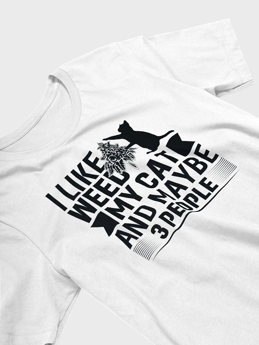 I Like Weed, My Cat & Maybe 3 People - Adult T-Shirt product image (3)