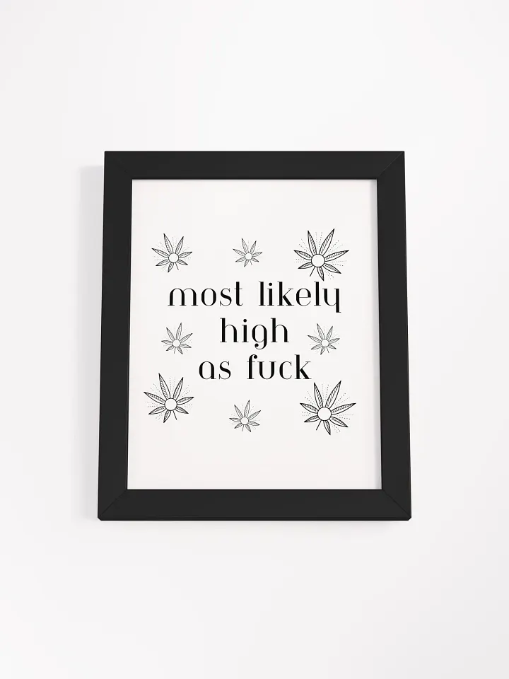 Most Likely High AF Eco-Friendly Wood Framed Poster product image (1)
