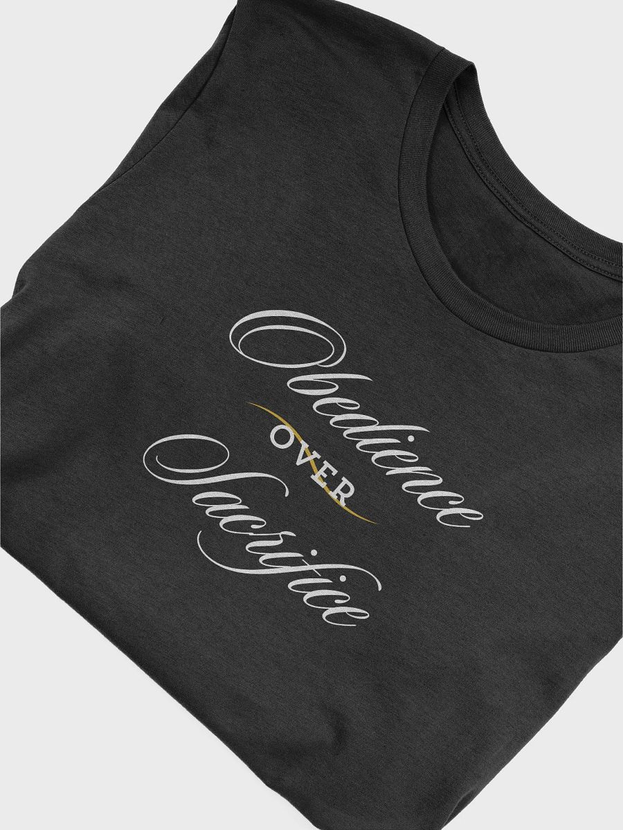 Obedience Over Sacrifice - Inspirational T-Shirt product image (50)