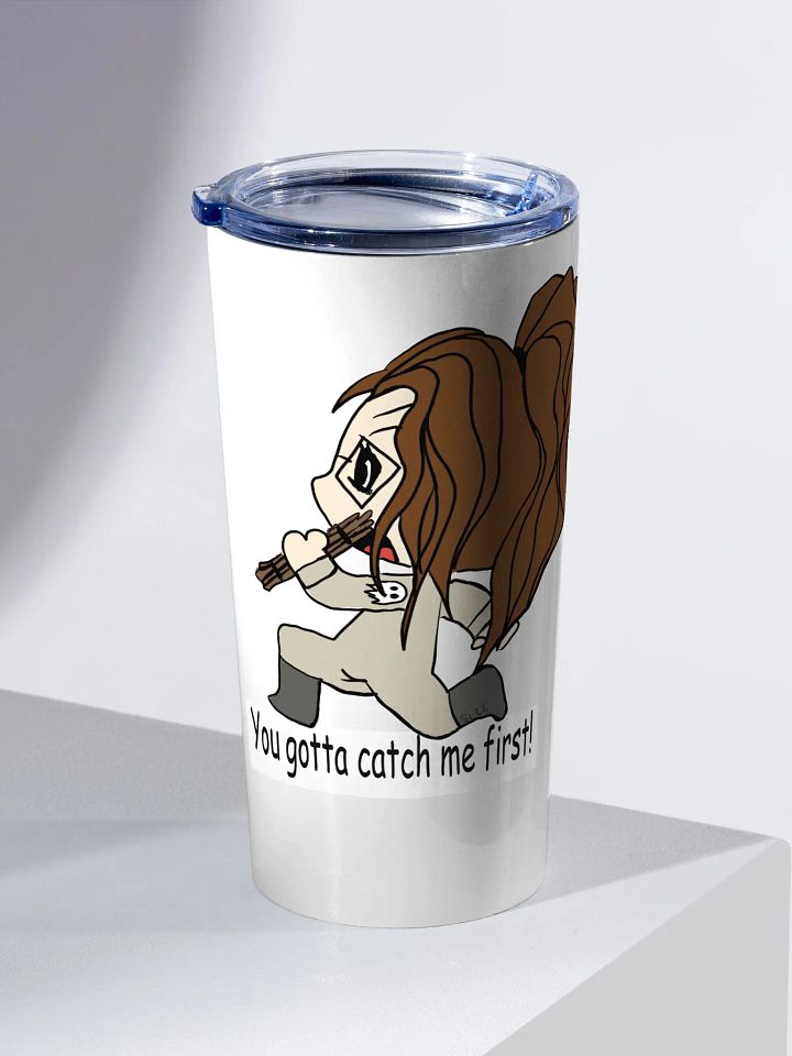 Gotta catch me first tumbler product image (2)