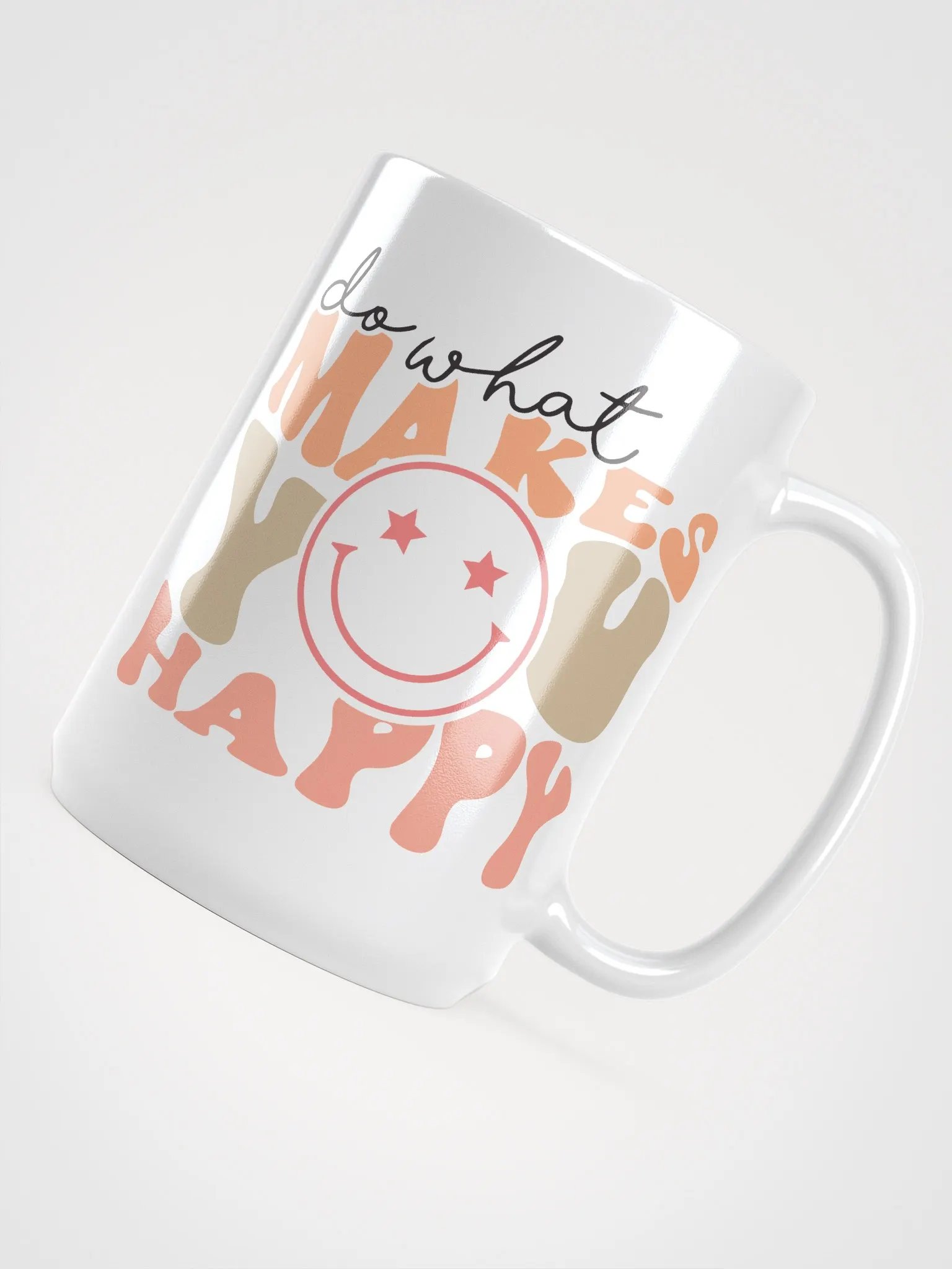 Do What Makes You Happy-Mug product image (4)