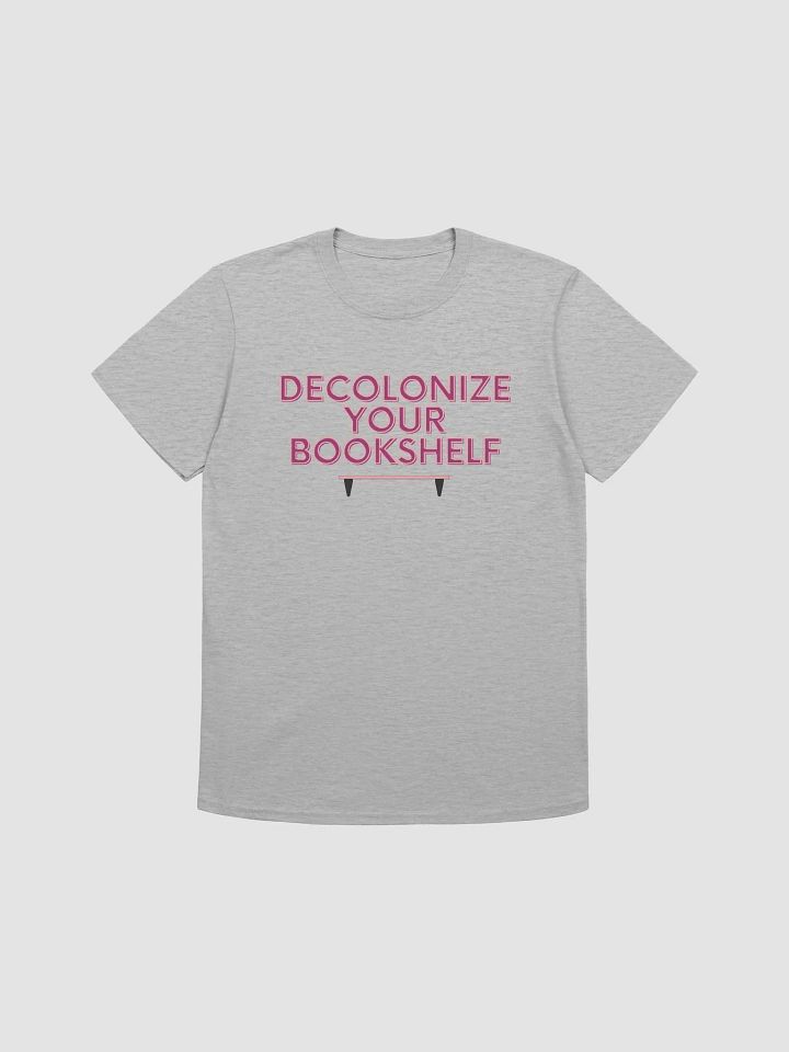 Decolonize Your Bookshelf Unisex T-Shirt V7 product image (4)