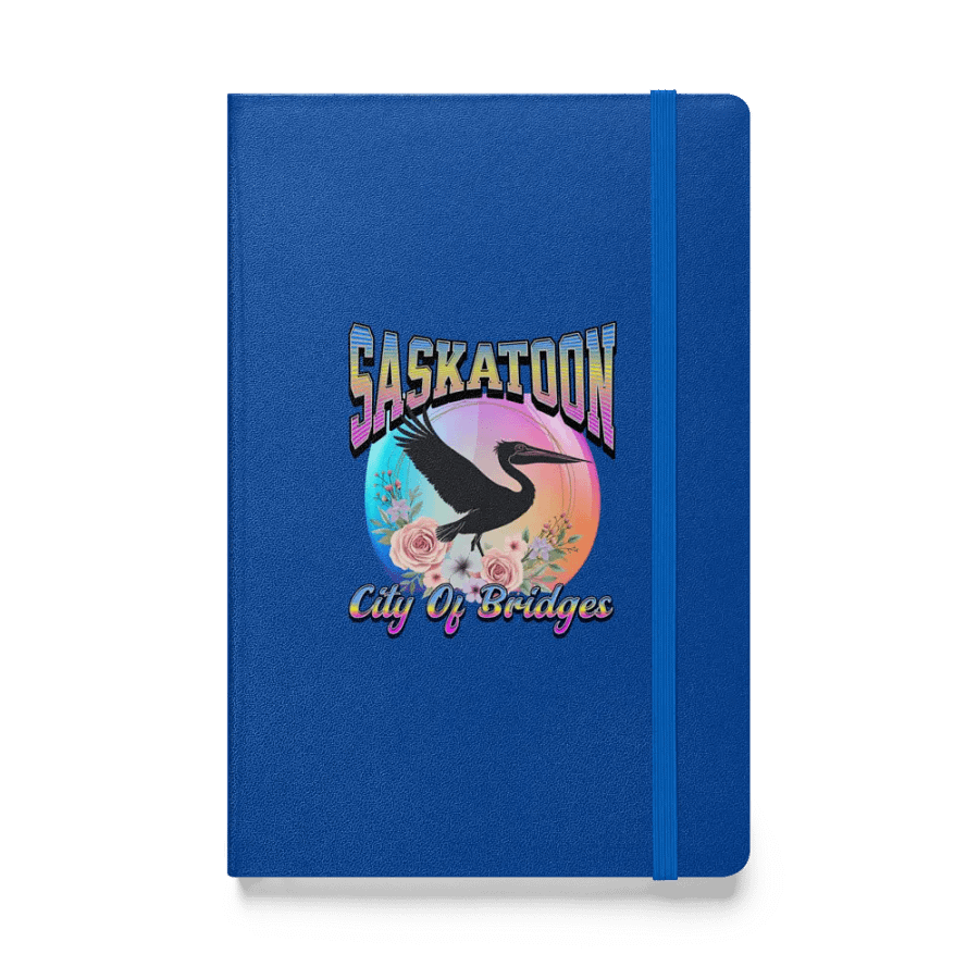 Saskatoon Pelican City Of Bridges Dreams Hardcover Notebook product image (1)