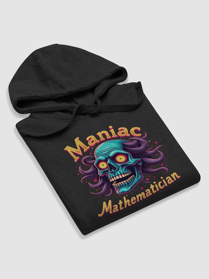Maniac Mathematician Hoodie product image (2)