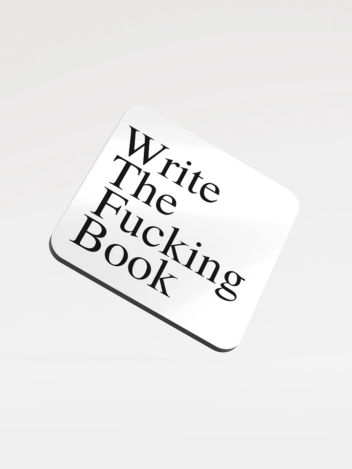 Write the Fucking Book Cork Coaster product image (1)