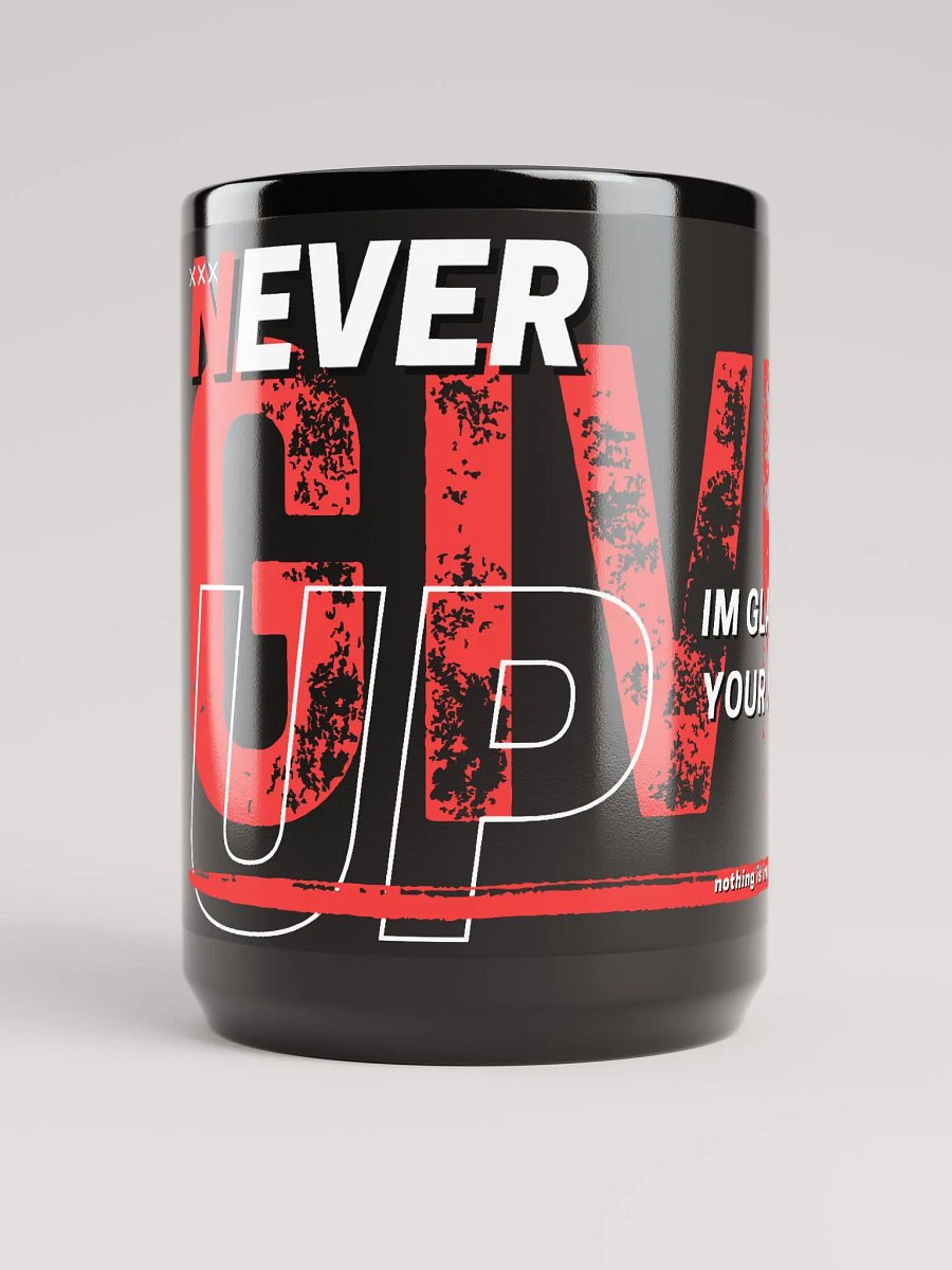 Never Give Up Motivational Mug product image (1)