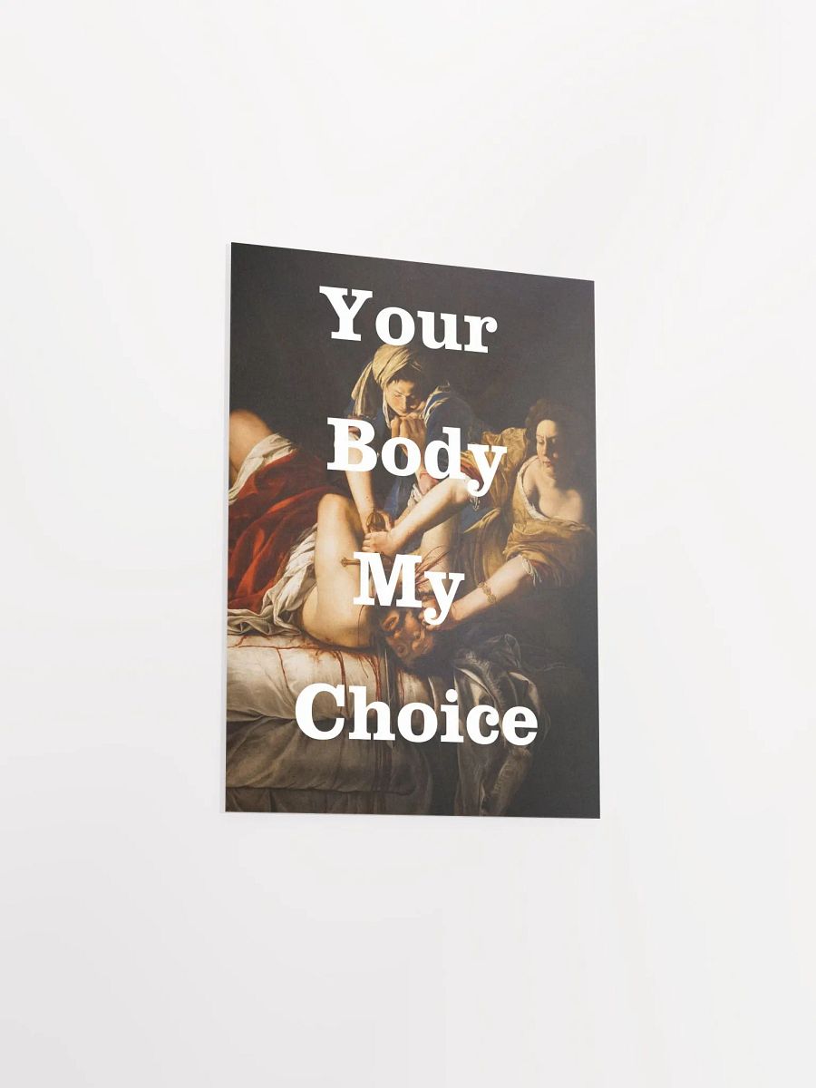 Judith Slaying Your Body My Choice Matte Poster product image (3)