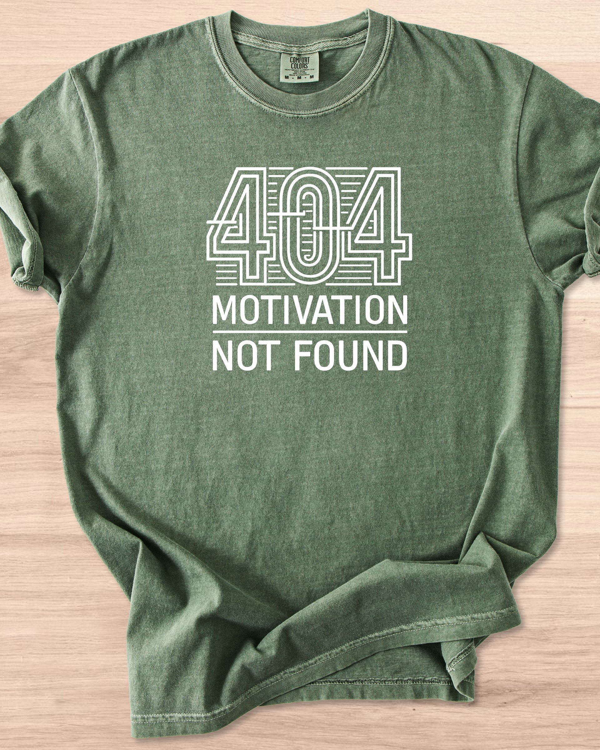 404 Motivation Not Found Tee product image (44)