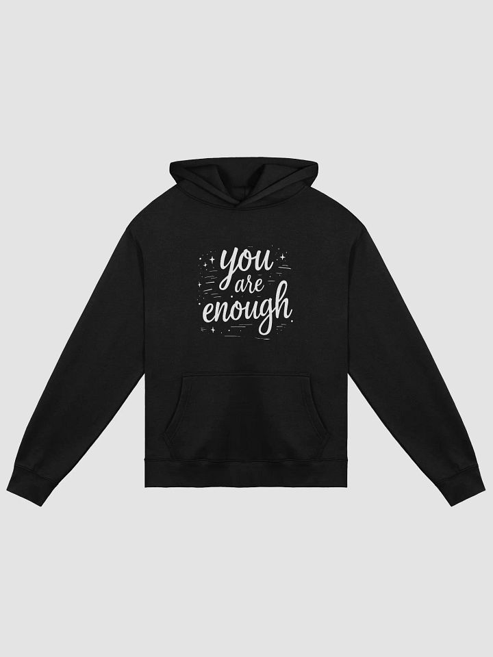 You Are Enough: The Meghan Markle Inspired Hoodie That Will Transform Your Confidence and Change Your Life product image (1)