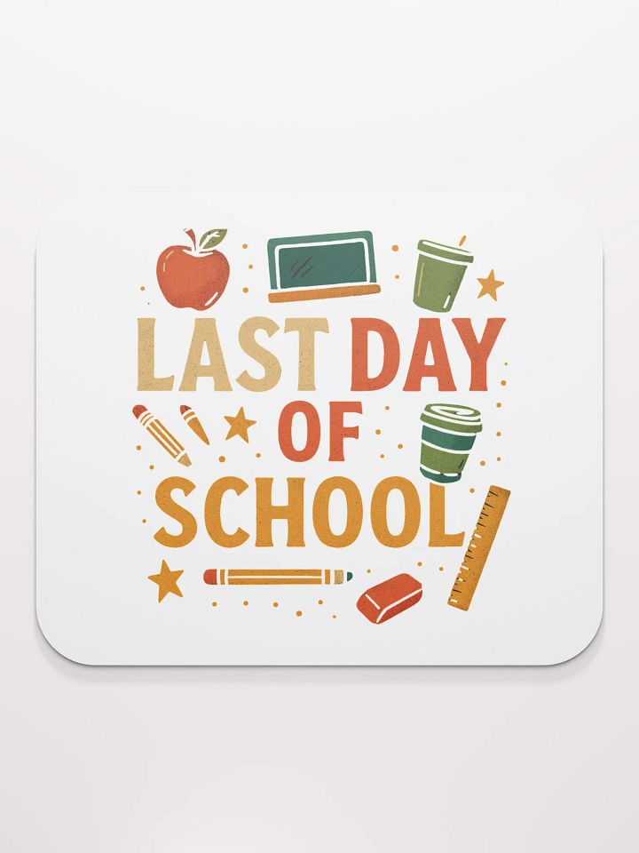 Last Day of School Mouse Pad – Bright Teacher Desk Mat product image (2)