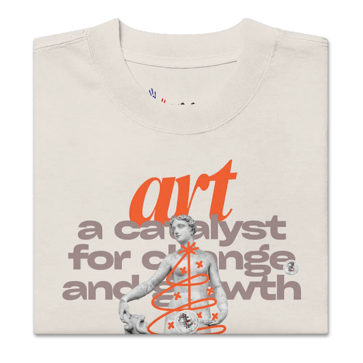 Art: a catalyst for change and growth unisex t-shirt product image (1)