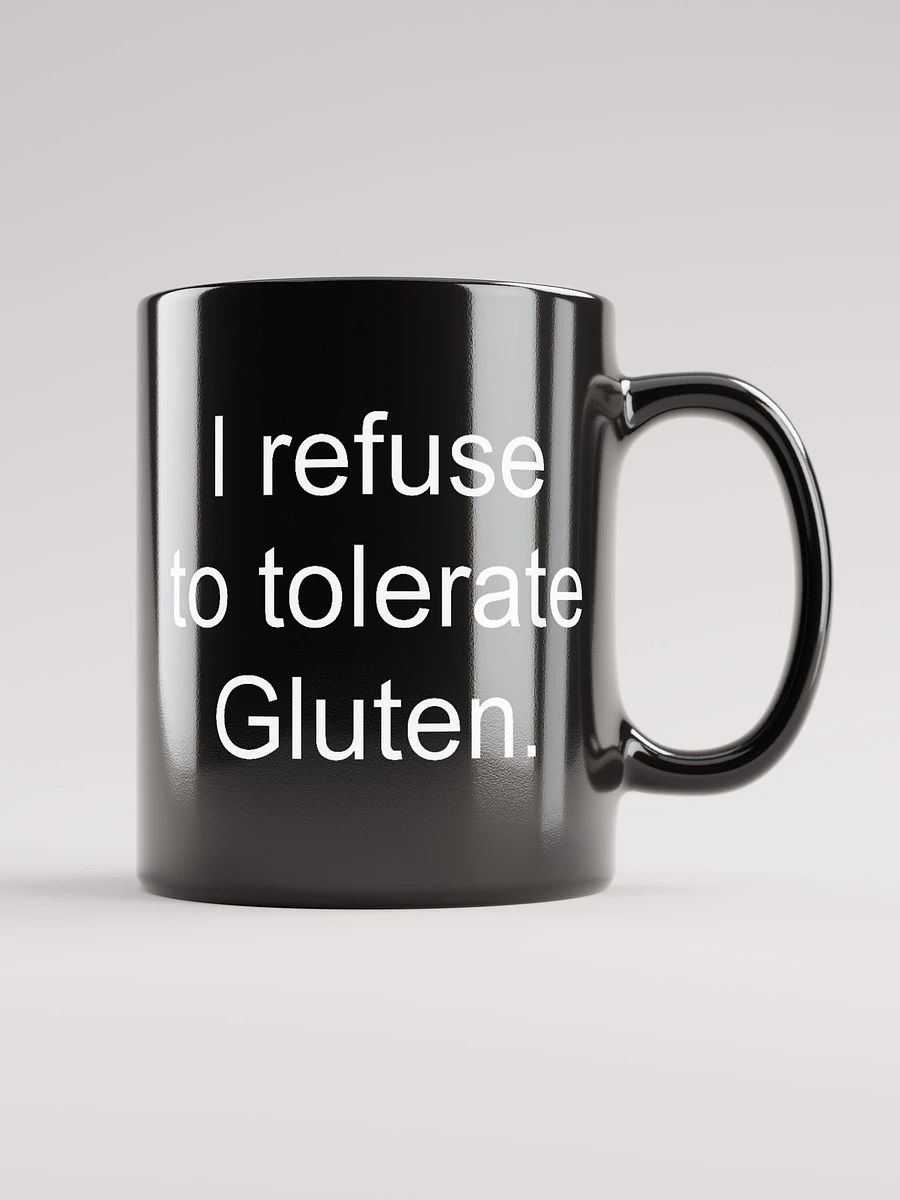 I refuse to tolerate gluten glossy mug product image (2)