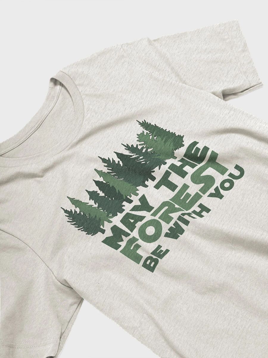 May the FOREST Be With You Comfort Fitted T-Shirt Alt National Parks Wear Resistance Rangers product image (3)