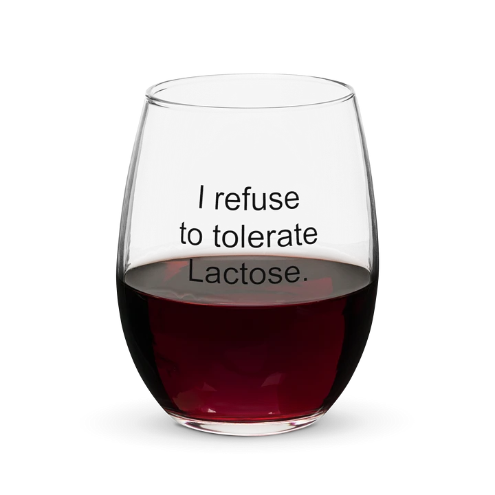 I refuse to tolerate lactose wine glass product image (2)