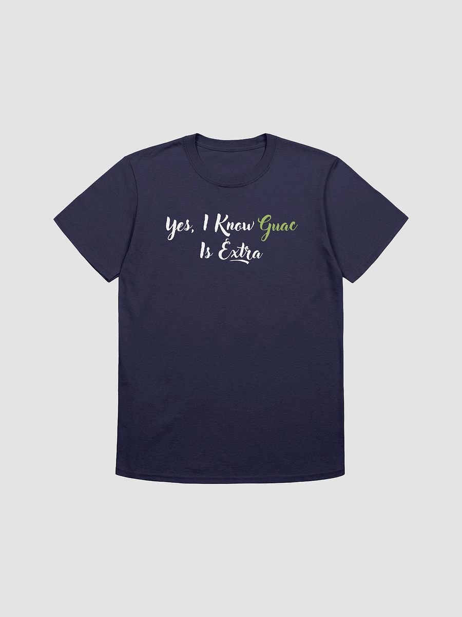 Yes I Know Guac Is Extra Unisex T-Shirt V7 product image (7)
