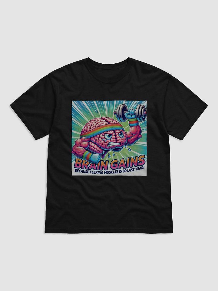 Brain Gains T-Shirt product image (1)